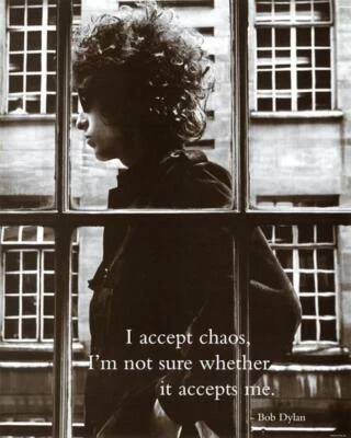 Bob Dylan "I Accept Chaos" Quote Poster 16"x20" Classic Rock Music Art Print New - Image 1 of 2