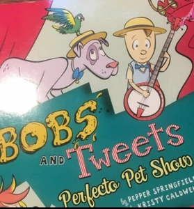 Bobs and Tweets Ser.: Perfecto Pet Show by Pepper Springfield 2017, Paperback... - Foto 1 di 5