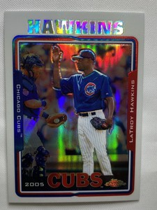 LaTroy Hawkins 2005 Topps Chrome Refractor #307 Cubs