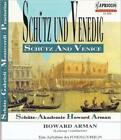 SCHUTZ/PRAETORIUS/MONTEVERDI/ARMAN: SCHUTZ &amp; VENICE (CD.)