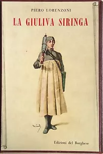 LORENZONI Piero. LA Giuliva siringa. (Storia universale del clistere). - Foto 1 di 1