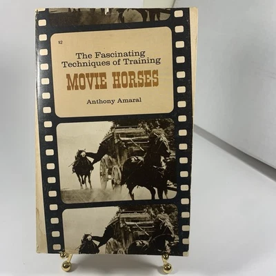 Movie Horses: Their Treatment and Training (1967, 1st Ed) – Anthony Amaral - Image 1 of 4