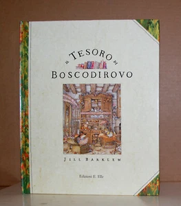 Il Tesoro di Boscodirovo • Jill Barklem • Edizioni E.Elle 1992 - Foto 1 di 3