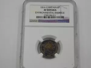 1816 Great Britain 6 Pence NGC XF DETAILS ENVIRONMENTAL DAMAGE (FGD 055) - Picture 1 of 3