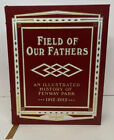 Easton Press Field Of Our Fathers Illustrated History Of Fenway Park 1912-2012
