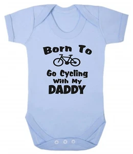 Born To Cycle With My Daddy Blue Pink Cotton Bodysuit Baby Son Daughter Bike - Picture 1 of 2