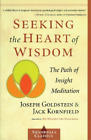 Joseph Goldstein Jack Kornfield Seeking the Heart of Wisdom (Taschenbuch)