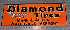 Diamond Tires Squeegee Tread Mann & Austin Waterville Vermont Sign - Picture 1 of 9