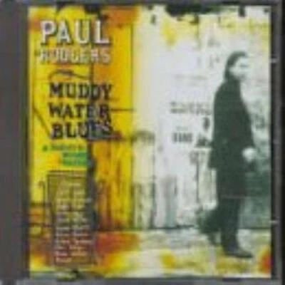 Paul Rodgers : Muddy Water Blues (1993) CD Highly Rated eBay Seller Great Prices - Image 1 of 2