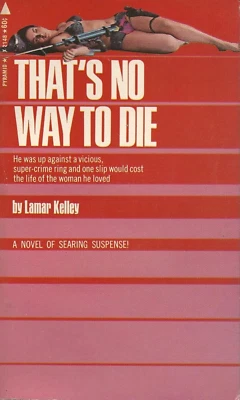 Pyramid X2418 THAT'S NO WAY TO DIE by LAMAR KELLEY Vintage Suspense Paperback - Imagem 1 de 2