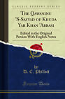 The Qawaninu &#39;S-Sayyad of Khuda Yar Khan &#39;Abbasi (Classic Reprint)
