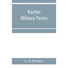 Kachin military terms by C M Enriquez (Paperback, 2020) - Paperback NEW C M Enri