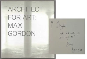 Nicholas Serota / MAX GORDON ARCHITECT FOR ART Signed First Edition 2011 #193697 - Imagen 1 de 2