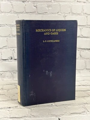 Mechanics of Liquids and Gases by L.G. Loitsyanskii [1966 · 1st English Edition] - Image 1 of 4