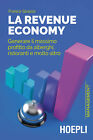 Libri Franco Grasso - La Revenue Economy. Generare Il Massimo Profitto Da Alberg