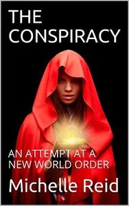 THE CONSPIRACY: AN ATTEMPT AT A NEW WORLD ORDER - Imagen 1 de 3