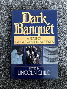 Dark Banquet : A Feast of 12 Ghost Stories by Lincoln Child (1985 Hardcover) 1st - Picture 1 of 3