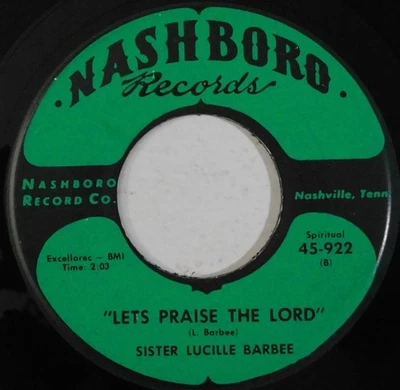 SISTER LUCILLE BARBEE Lets Praise The Lord, Call NASHBORO 45 black gospel r&b Foto 1 de 4