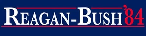 Reagan Bush '84 Campaign - 9" x 3"  Rectangle Bumper Sticker Car Decal T025 - Picture 1 of 1