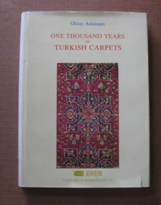 ONE THOUSAND YEARS OF TURKISH CARPETS - Oktay Aslanapa - 1st HCDJ 1988 - Picture 1 of 8