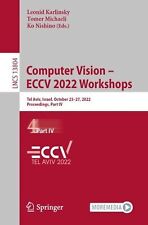 Computer Vision ECCV 2022 Workshops: Tel Aviv, Israel, October 23-27, 2022, Proc