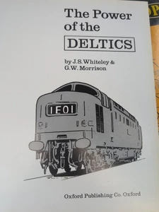The Power Of The Deltics: Power Series by J S Whiteley & G W Morrison H/B book - Picture 1 of 5