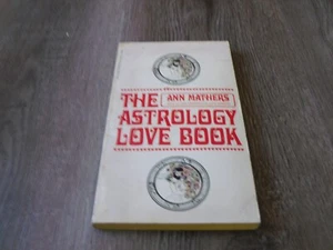 VINTAGE 1969 THE ASTROLOGY LOVE BOOK BY ANN MATHERS PAPERBACK BOOK - Picture 1 of 6