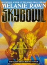 Skybowl (Dragon Star) By Melanie Rawn. 9780330333184