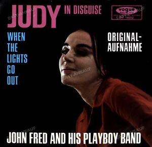 John Fred And His Playboy Band - Judy In Disguise / When The Lights Go 7" .