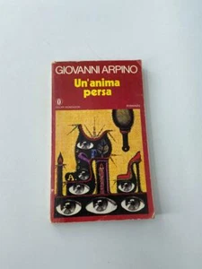 G. Arpino - Un'anima persa - Mondadori Ed. 1978 - Picture 1 of 1