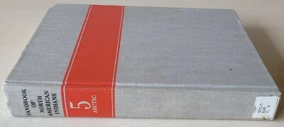 Handbook of North American Indians - Volume 5 Arctic 1984 Hardcover - Image 1 of 4