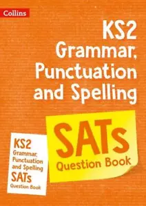 Collins KS2 SATs Practice - KS2 Grammar, Punctuation and Spelling SATs Question - Foto 1 di 1