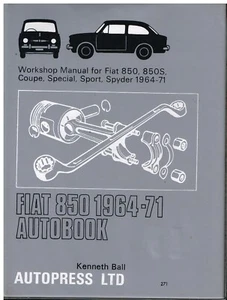 FIAT 850 & 850S SALOON , COUPE & SPORT SPIDER 1964 - 1971 OWNERS WORKSHOP MANUAL - Picture 1 of 1