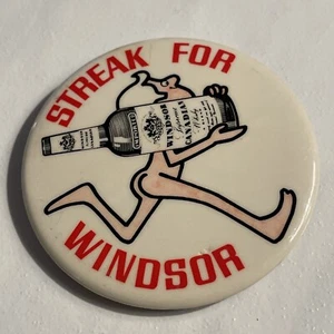 Vintage 1960's/70's Streak For Windsor Canadian Whisky Pin Back Button R44 - Picture 1 of 6