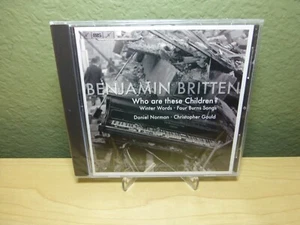 Benajamin Britten Songs Who Are These Children? (CD, 2008) BIS Records New - Picture 1 of 2