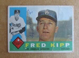 1960 TOPPS BASEBALL FRED KIPP #202 SIGNED AUTOGRAPH CARD LOS ANGELES DODGERS