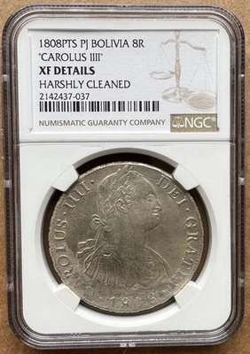 1808PTS PJ BOLIVIA 8R CAROLUS IIII NGC XF DETAILS 1808 BOLIVIA 8 REALES SILVER - Image 1 of 2