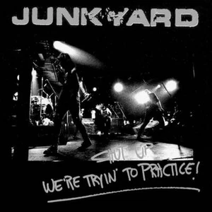 Junkyard - Shut Up - We're Tryin' To Practice! (CD) - Picture 1 of 1