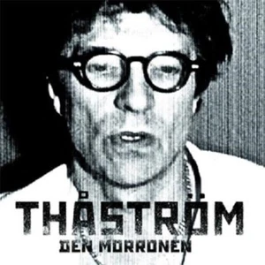 Thåström - "Den morronen" - 2015 - CD Album - Bild 1 von 1