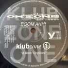 Klubzone 1 - Boom Ahh! - Oh’Zone Records 12” 1991 House Techno
