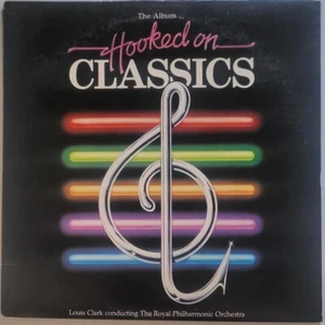 Hooked On Classics LP EX Louis Clark Royal Philharmonic Orchestra 1981 RCA - Picture 1 of 1
