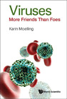 Karin Moelling Viruses: More Friends Than Foes (Hardback)