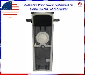 Plastic Part Under Trigger Replacement for Symbol DS6708 DS6707 Scanner - Picture 1 of 5