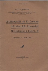 ATTI E MEMORIE DELLA R. ACCADEMIA DI SCIENZE ED ARTI IN PADOVA 1725-1925 (QA555) - Bild 1 von 1