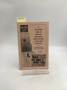 An Annotated Index Of American Newspaper Editions Known To Have Been Reprinted - Imagen 1 de 8