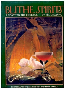 Blithe Spirits A Toast to the Cocktail Jill Spalding HCDJ 1988 History of Booze - Picture 1 of 20