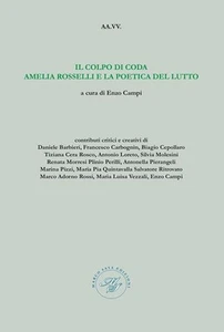 Libro Nuovo - Enzo Campi - Il Colpo Di Coda Amelia Rosselli E La Poetica Del Lut - Foto 1 di 1