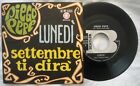 45 DIEGO PEPE - LUNEDI - SETTEMBRE TI DIRA' - ANNO 1967 - BE NP 5024 - EX+