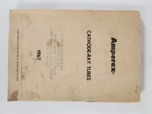 Amperex Kathodenstrahlröhren 1967 ~ enthält Entwicklungsbeispiel Datenblatt - Bild 1 von 12