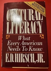 Cultural Literacy : What Every American Needs to Know by E. D. Hirsch Jr. (1987, - Picture 1 of 2